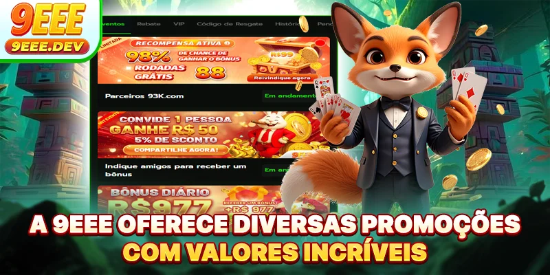 A 9EEE oferece diversas promoções com valores incríveis