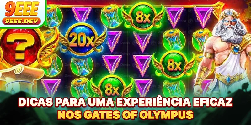 Dicas para uma experiência eficaz nos Gates of Olympus