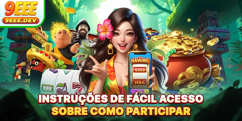 Instruções de fácil acesso sobre como participar