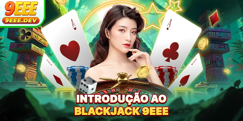 Introdução ao Blackjack 9EEE