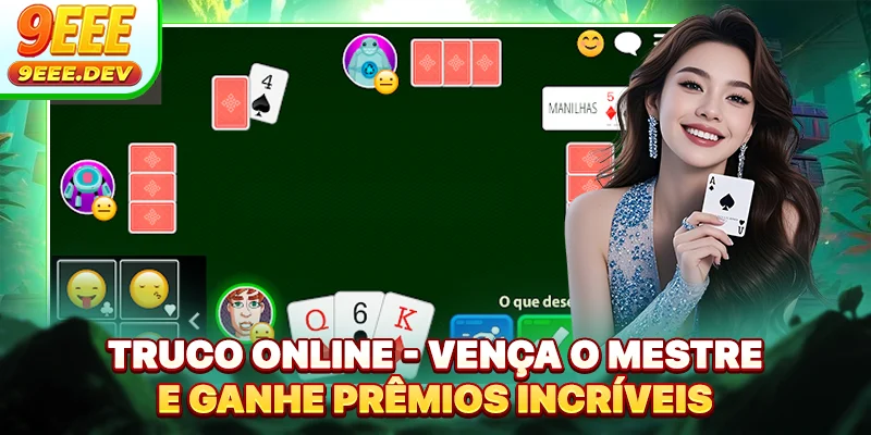 Truco Online - Vença O Mestre E Ganhe Prêmios Incríveis